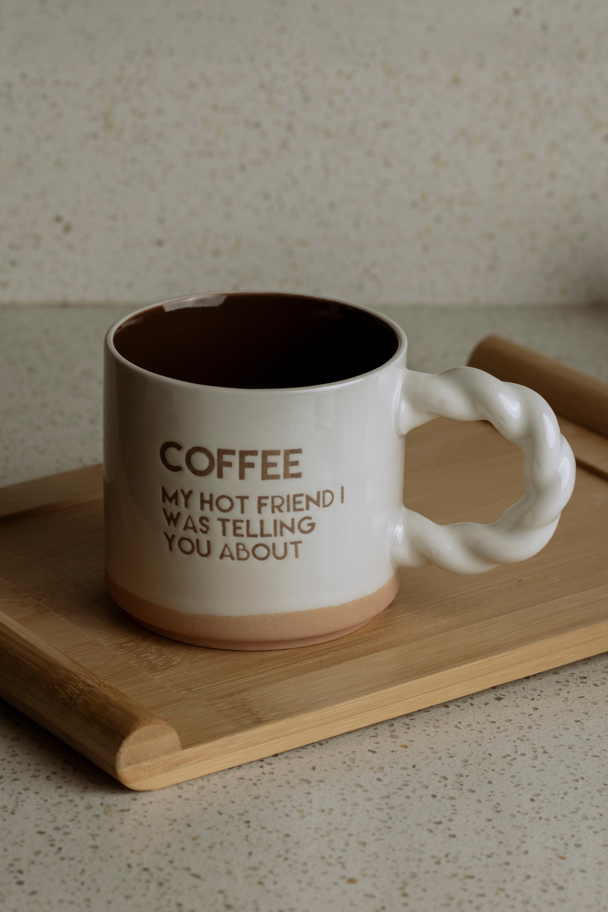 The Words Co Coffee My Hot Friend Mug